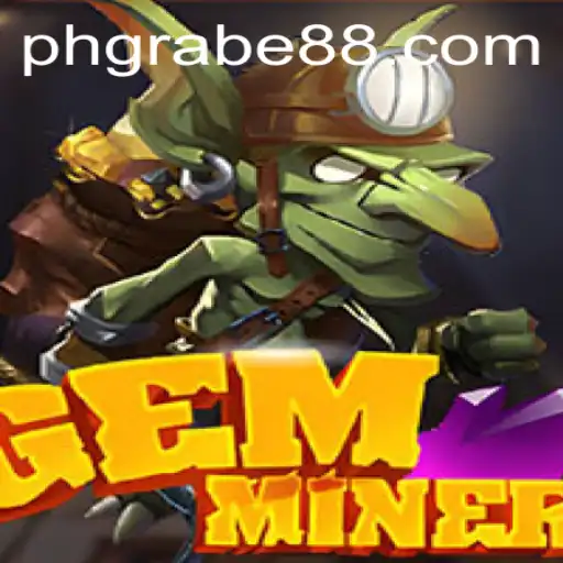 Exploring the Captivating World of GemMiner With Phgrabe